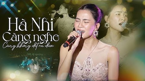 "HÀ NHI" Chinh Phục Khán Giả Bằng Bản Hit "AI RỒI CŨNG SẼ KHÁC" | CÀNG NGHE CÀNG KHÔNG DỨT RA ĐƯỢC