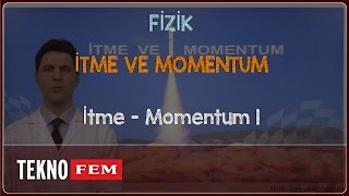 Ygs-Lys Fi̇zi̇k - İtme - Momentum 1