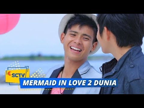 Highlight Mermaid In Love 2 Dunia - Episode 32