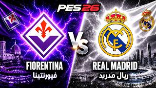 ريال مدريد ضد فيورنتينا🔥| مباراة ودية استعداداً للموسم الجديد | تعليق عربي 🎙️| PES 26 screenshot 4