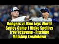 Dodgers vs Blue Jays World Series Game 1: Blake Snell vs Trey Yesavage - Pitching Matchup Breakdown