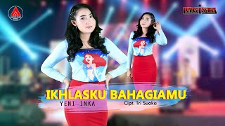 Yeni Inka - Ikhlasku Bahagiamu Ft.Lagista [Official Music Video]