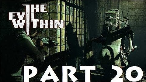 The Evil Within Part 20: Ch. 13 Casualties
