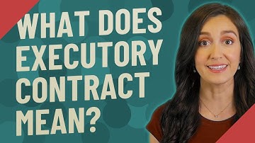 What does executory contract mean?
