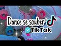 ~Dance se souber~{Tik Tok}