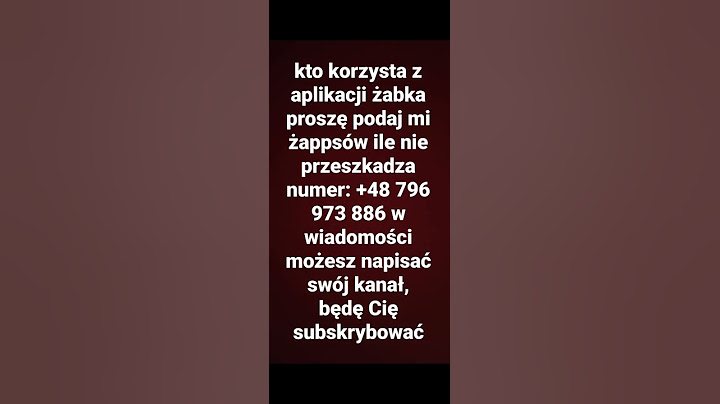 kto korzysta z aplikacji żabka proszę podaj mi żappsów