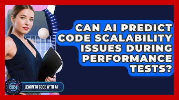 Can AI Predict Code Scalability Issues During Performance Tests? - Learning To Code With AI
