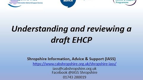 Shropshire IASS - Understanding and reviewing a draft EHCP