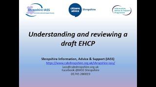 Shropshire IASS - Understanding and reviewing a draft EHCP