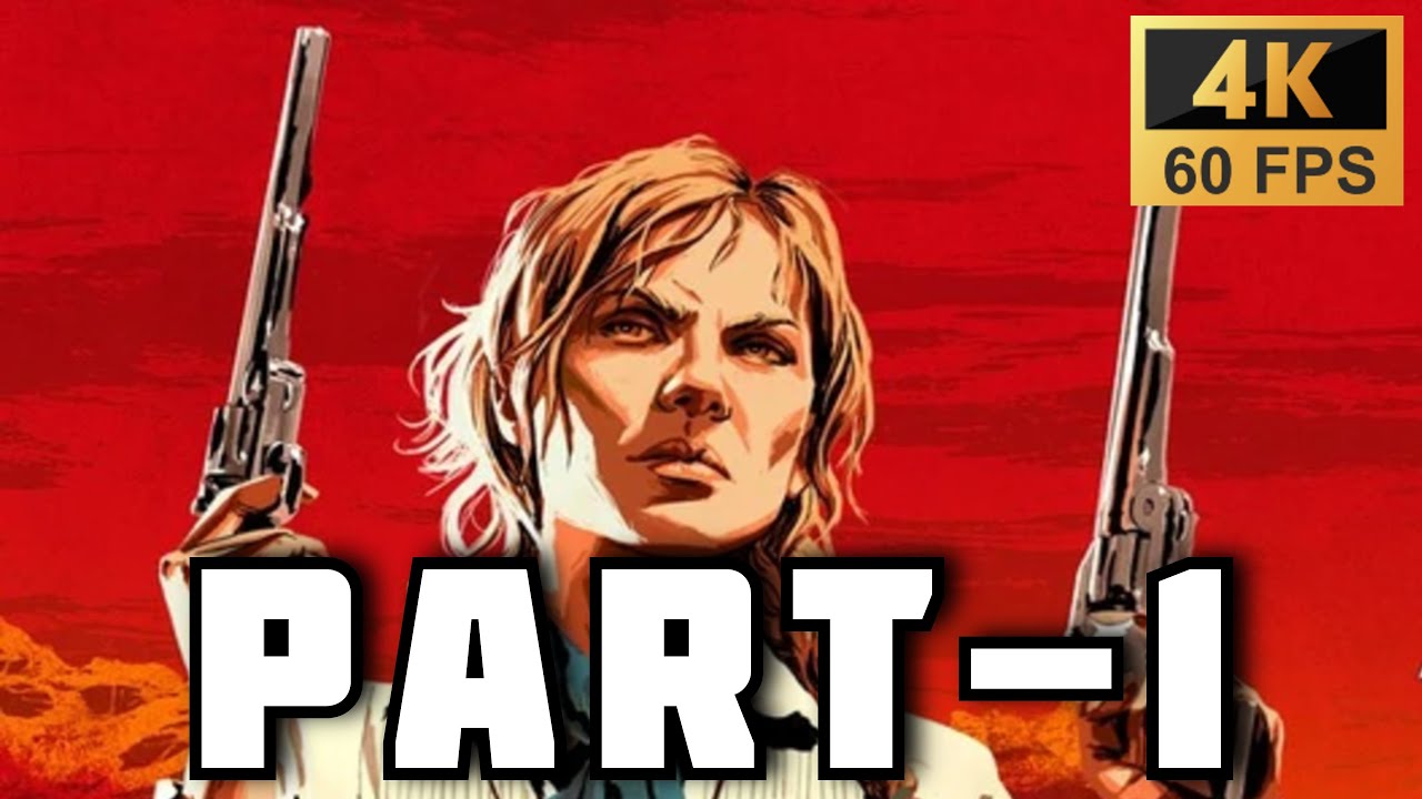Red Dead Redemption 2 Gameplay Walkthrough PART - 1 [4K 60FPS PC] - No ...