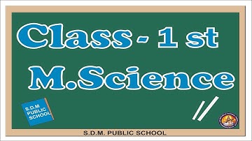 Class 1st | Moral Science | Chapter - 5  | S.D.M. PUBLIC SCHOOL