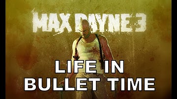LIFE IN BULLET TIME - MAX PAYNE SONG