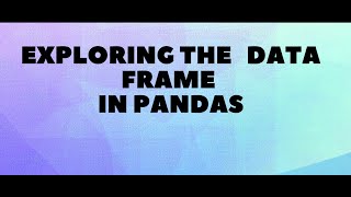 What is Data frame in pandas,Python for Beginners