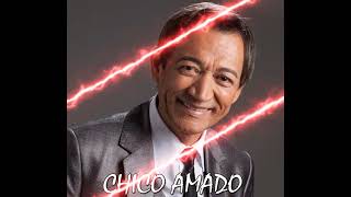 Chico Amado.....o compositor das estrelas