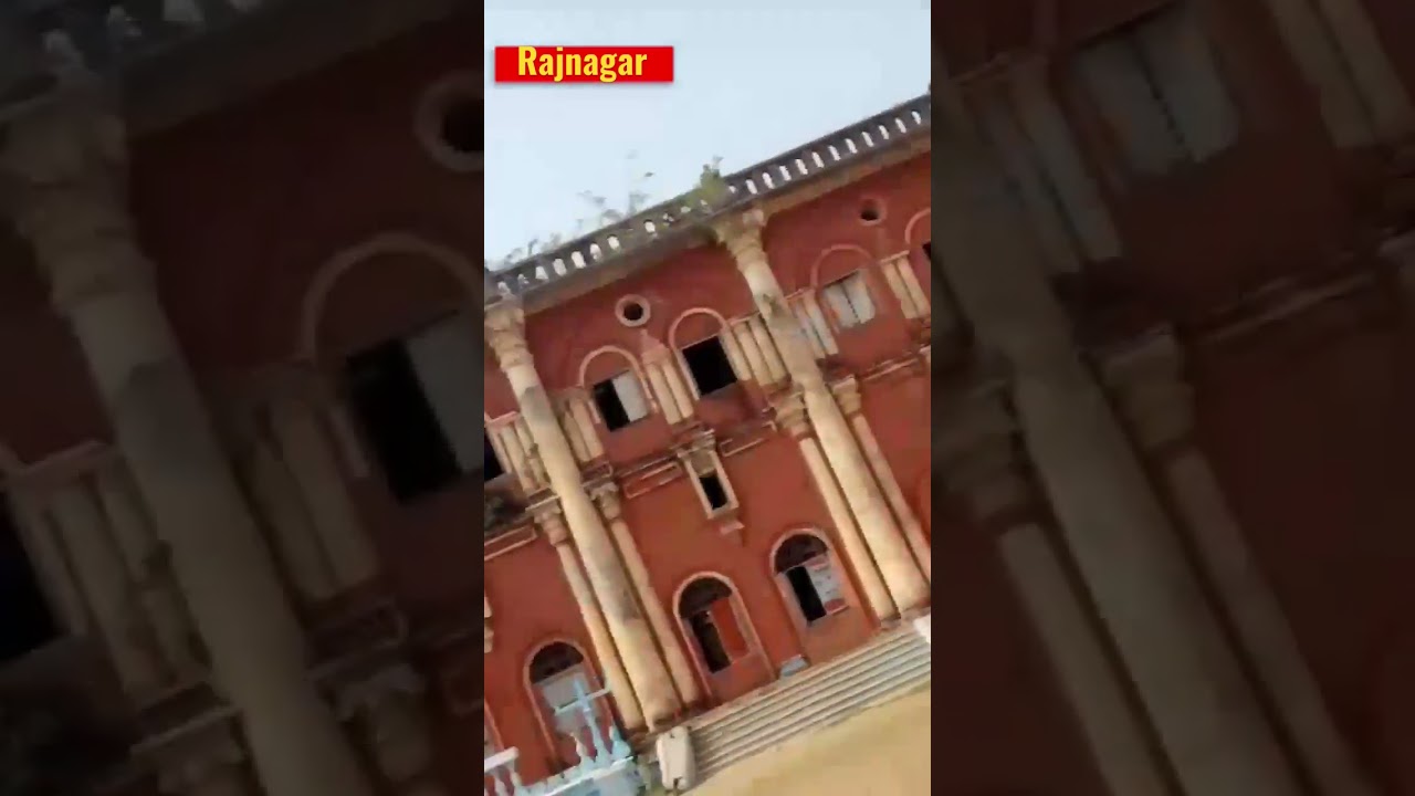 Rajnagar ke Naulakha Mahal Rajnagar Madhubala Bihar Tourism Palace 