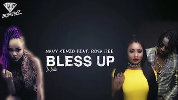 Navy Kenzo Feat. Rosa Ree - Bless Up (Prod. By Buskilaz)