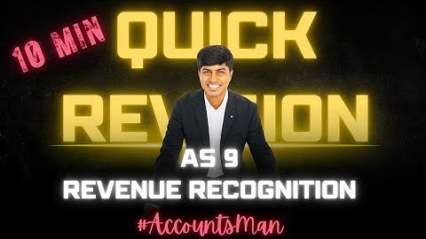 AS 9 Revenue Recognition | Advanced Accounting | CA Intermediate | #AccountsMan | CA Rajavardhan A