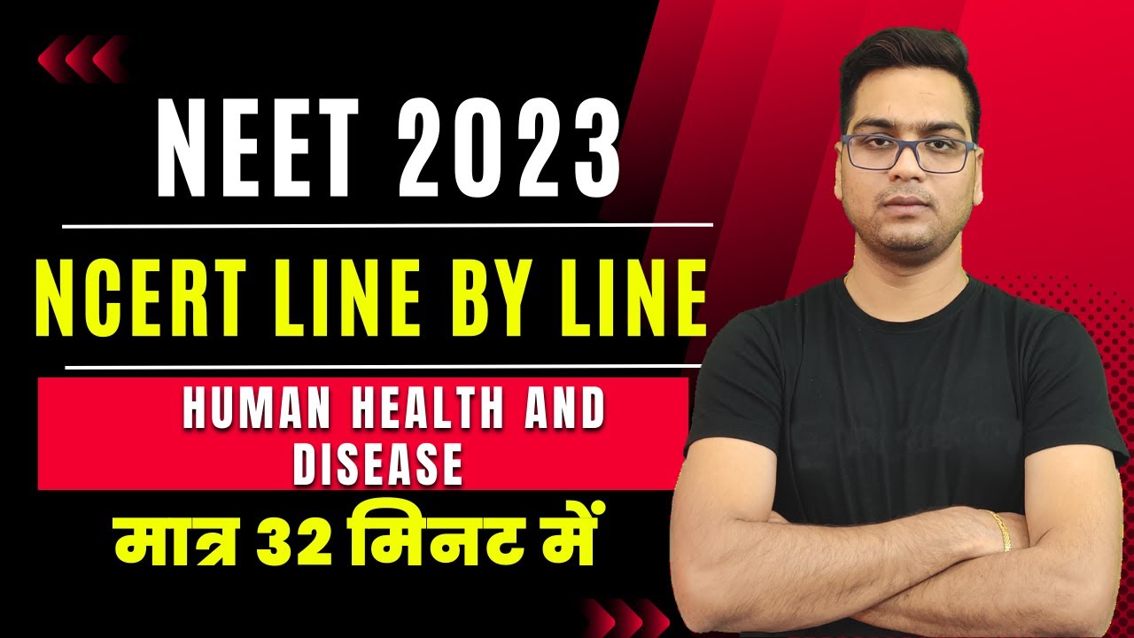 NCERT Line by Line Human Health and Disease NEET Dr. Hariom Gangwar ...