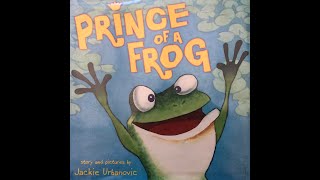 Prince of a Frog By Jackie Urbanovic - Read Aloud - Moral Stories - Moral Stories