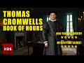 Unveiling Mystery: Thomas Cromwell and His Intriguing Book of Hours!