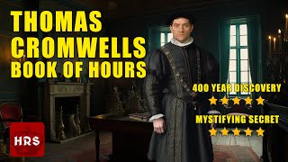 Thomas Cromwell and His Intriguing Book of Hours!