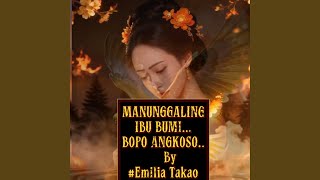 MANUNGGALING IBU BUMI,BOPO ANGKOSO