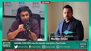 Martin Tetaz - Diputado Nacional | Ahora Con Vos