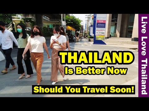 Thailand Is Better Now | Should You Travel Soon! #livelovethailand