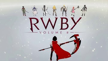 RWBY VOLUME 8 OPENING SONG(OFFICIAL INTRO)