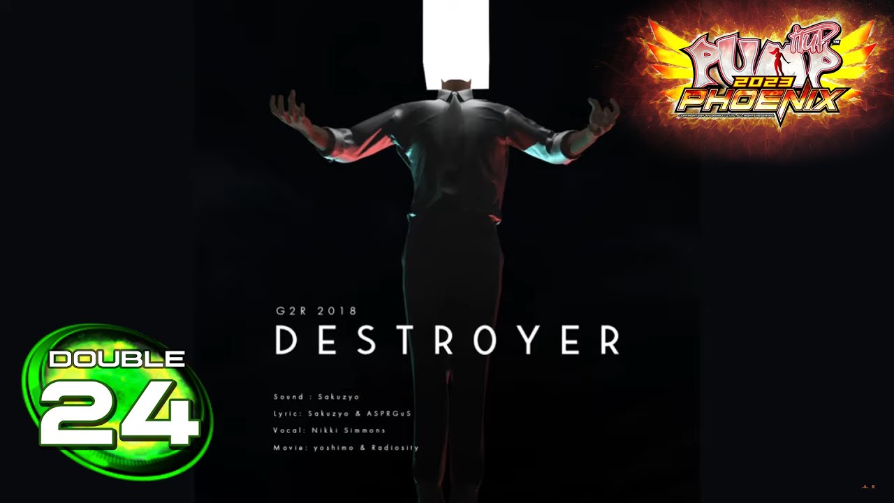 Destr0yer / Destroyer D24 | PUMP IT UP PHOENIX ✔