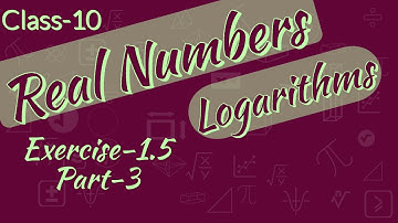 REAL NUMBERS#Logarithms#class-10#Exercise 1.5 problems# Part-3#TS&AP#CBSE#SSC CGL#OTHER COMPETITIVES