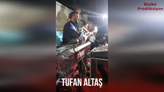 Tufan Altaş Coşturuyor (Oyun Havasi)