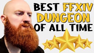 The Best Final Fantasy 14  Dungeon of All Time | Xeno's Favorite FFXIV Dungeon