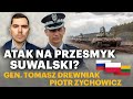 Litwa blokuje Kaliningrad! Przesmyk suwalski zagrożony? - gen. Tomasz Drewniak i Piotr Zychowicz