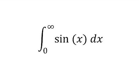 integral of sin (x) dx from infinity to 0