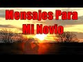 Mensajes Para Mi Novio Que esta Lejos, Frases De Amor Para Dedicar