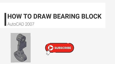 How to draw Bearing Block using AutoCAD - CIM practical  #autocad #design #mechanical #bearing
