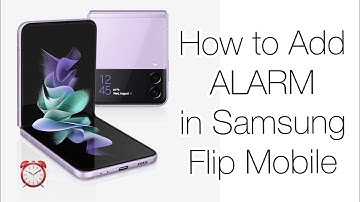 How to set alarm in Samsung Z flip3 5g || Samsung Flip
