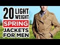 20 Spring Jackets EVERY Man Should Own | Best Lightweight Coats To Buy For Men