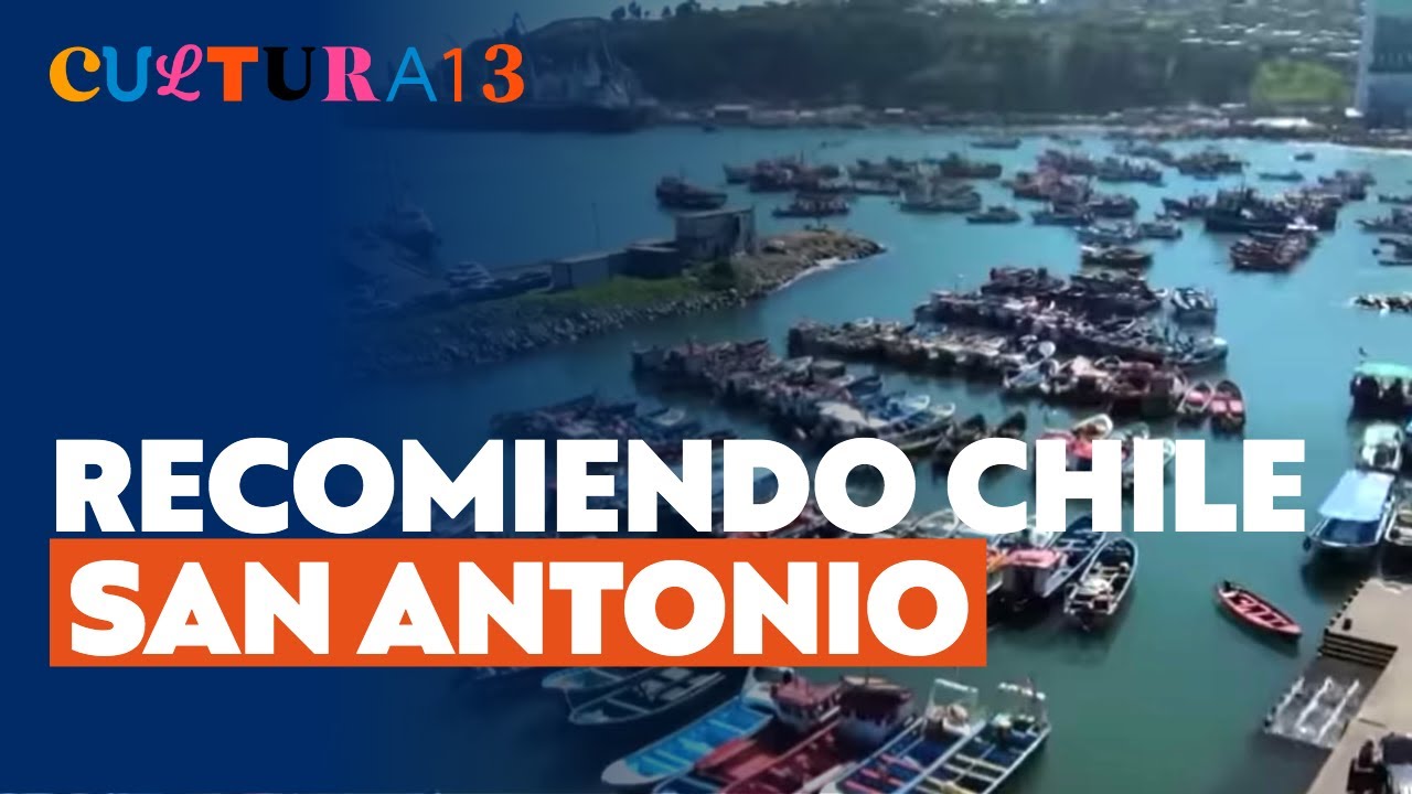 Recomiendo Chile | Temporada 17 | Capítulo 7 | San Antonio
