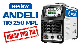 Andeli TIG 250MPL COLD Welder - Review Cheap Pro TIG #andelitig250mpl