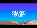Shy smith  soaked lyrics
