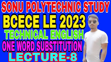 BCECE LE Technical english "One Word substitution"with full concept