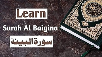 Learn Surah 98 Al Baiyina | تعلم سورة البينة | Online Quran Learning | Qari Abdul Hameed