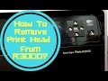 How To Remove Print Head From R3000?