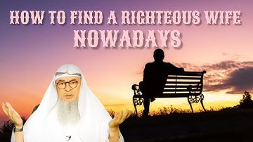 How to find a righteous wife these days? #Assim #assimalhakeem #assim assim al hakeem