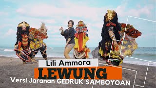 LEWUNG - Versi Jaranan Gedruk Samboyoan - Lili Ammora