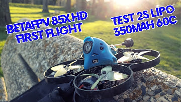 BetaFpv 85x HD first flight with 2s 350mah 60c Video RAW 1080p60fps