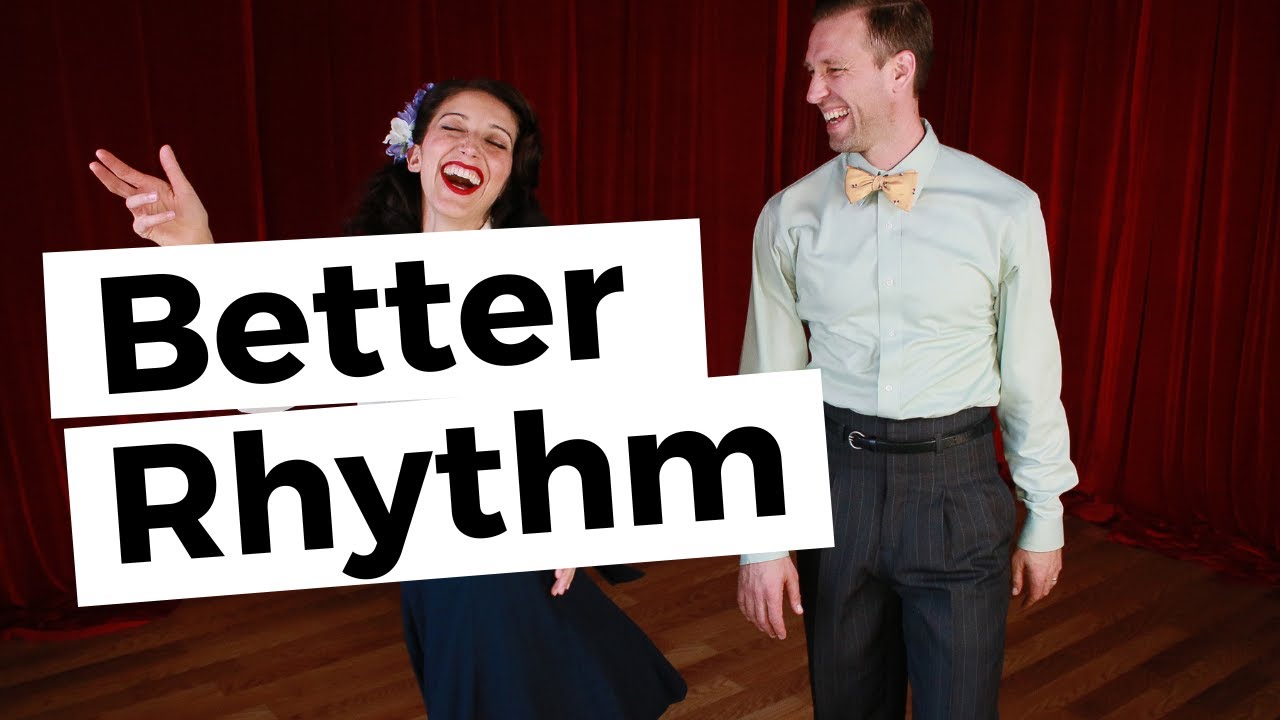 Better Rhythm for Swing Dancers: Learn to Move to Swing and Jazz Music ...
