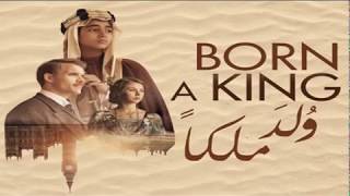 الفيلم الدرامي  ولد ملكًا 2019 Born a King